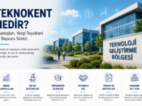 Teknokent Nedir? Avantajları, Vergi Teşvikleri ve Başvuru Süreci (2026 Güncel Rehber)